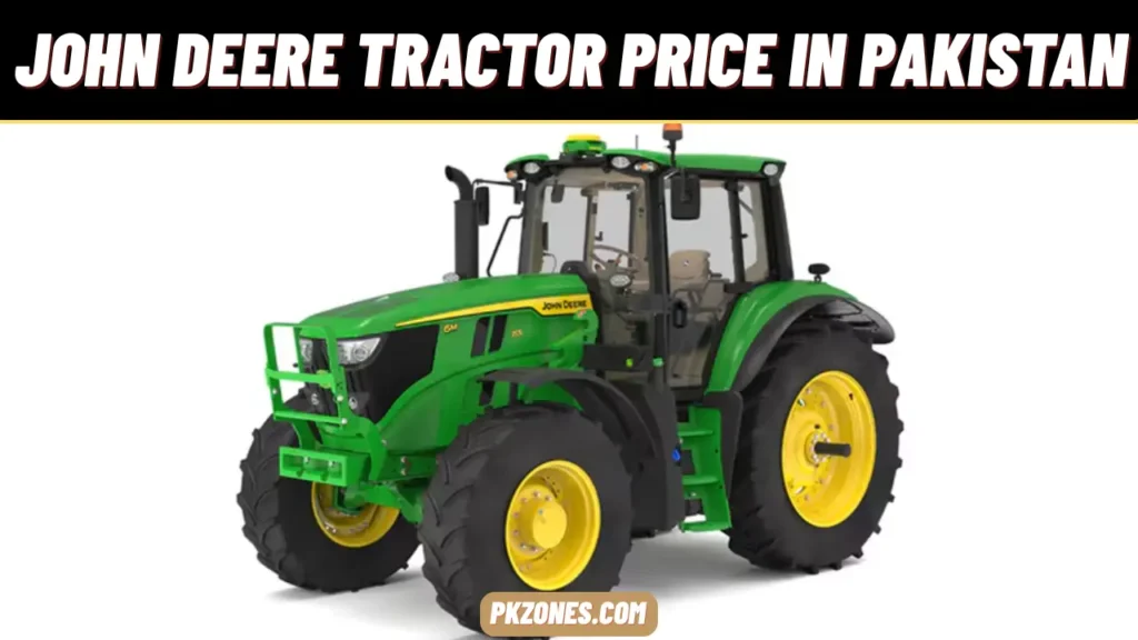 John Deere Tractor Price in Pakistan