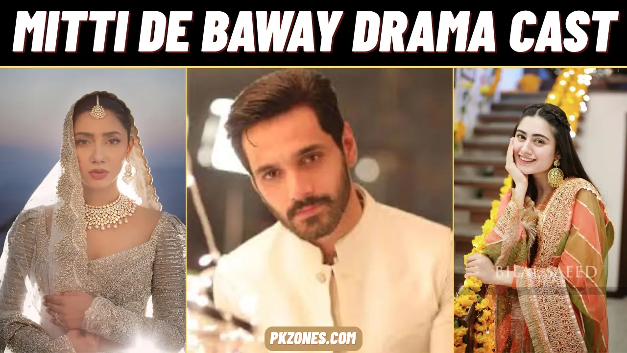 Mitti De Baway Drama Cast
